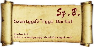 Szentgyörgyi Bartal névjegykártya